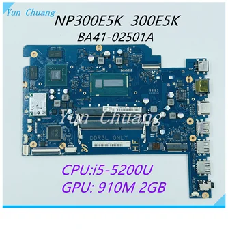 BA41-02501A Móðurborð Fyrir Rk NP300E5K 300E5K Fartölvu Móðurborð Með i5-5200U CPU GT910M 2GB GPU DDR3L 100% próf vinna